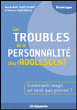 Les troubles de la personnalité chez l'adolescent
