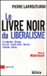 Le livre noir du libéralisme