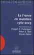 La France en mutation, 1980-2005