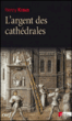 L'Argent des cathédrales