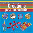 Créations pour les enfants