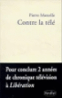 Contre la télé récit