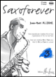 Saxoforever vol.3 + cd --- saxophone sib ou mib et piano