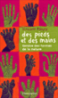 Des pieds et des mains