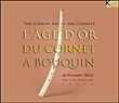 L’âge d’or du cornet à bouquin