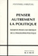 Penser Autrement la Politique