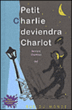 Petit charlie deviendra charlot