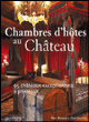 100 chambres d'hôtes au château