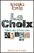 Le choix
