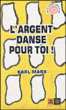 L'argent danse pour toi