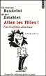 Allez les filles ! Une révolution silencieuse