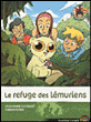 Le refuge des lémuriens