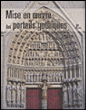 Mise en oeuvre des portails gothiques