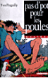 Pas d'pot pour les poules