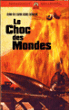 Le Choc des Mondes