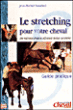 Le stretching pour votre cheval