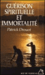 Guérison spirituelle et immortalité
