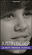 Justin Bieber, le petit prodige musical