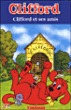 Clifford et ses amis