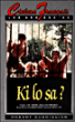 Ki lo sa ? - VHS