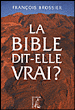 La Bible dit-elle vrai ?