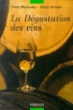 La dégustation des vins