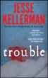 Trouble