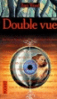 Double vue