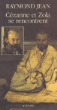 Cezanne et zola se rencontrent