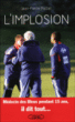 L'implosion - Médecin des bleus pendant 15 ans, il dit tout...