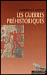Les Guerres préhistoriques