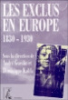 Les exclus en Europe 1830-1930