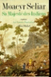 Sa majeste des indiens