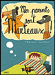 Couverture : Mes parents sont marteaux