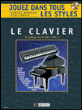 Jouez dans tous les styles vol.1 + cd --- clavier