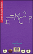 E = mc² ?