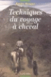 Technique du voyage a cheval