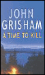A TIME TO KILL