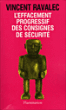 L'Effacement progressif des consignes de sécurité