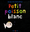 Petit poisson blanc ned