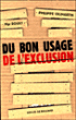 Du bon usage de l'exclusion