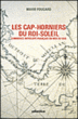 Les cap-horniers du Roi soleil