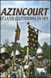 Azincourt et la vie quotidienne en 1415