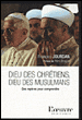Dieu des chrétiens, dieu des musulmans