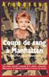 Coup de sang à Manhattan