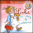 Lola va chez le medecin