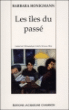 Les îles du passé