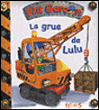 La grue de Lulu