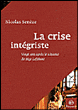 Crise integriste  (la)