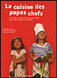La cuisine des papas chefs